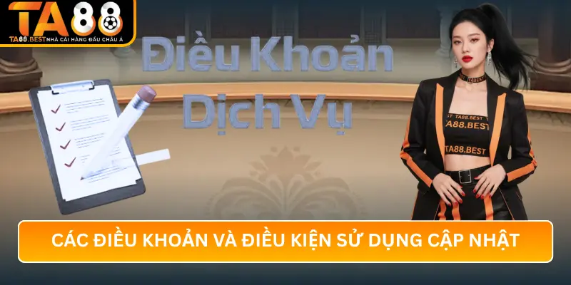 Các Điều Khoản Và Điều Kiện Sử Dụng Cập Nhật