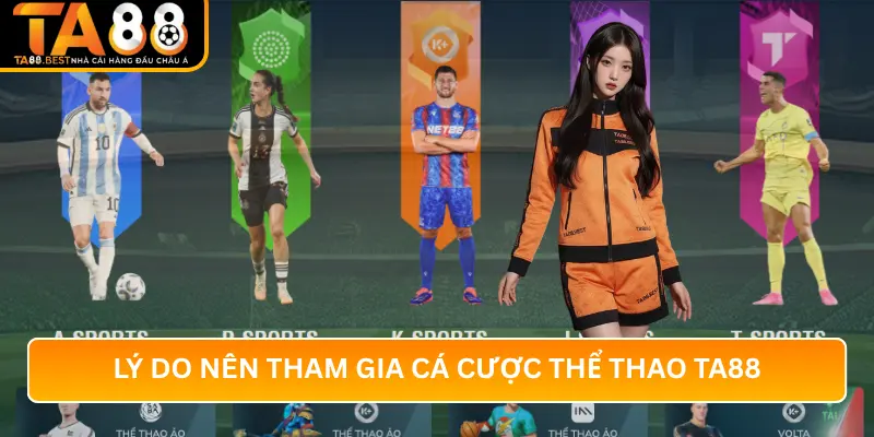 Lý Do Nên Tham Gia Cá Cược Thể Thao TA88